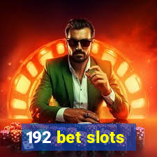 192 bet slots